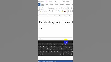 Cách viết kí hiệu không thuộc trong Word