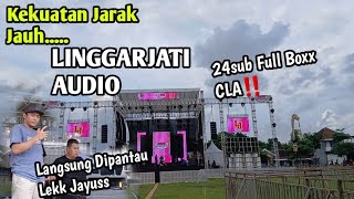 Kekuatan Jarak Jauh LINGGARJATI AUDIO‼️ 24Sub Full Box CLA POBRES Purwoharjo Bersatu 2k26