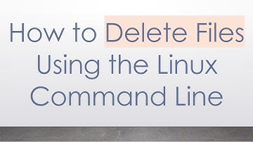 How to Delete Files Using the Linux Command Line