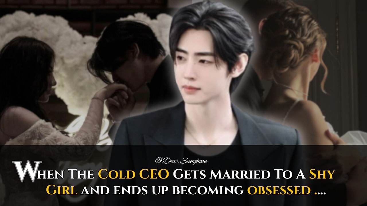 When The Cold CEO Gets Married To A Shy Girl And Become Obsessed with Her..-Sunghoon FF [Oneshot[