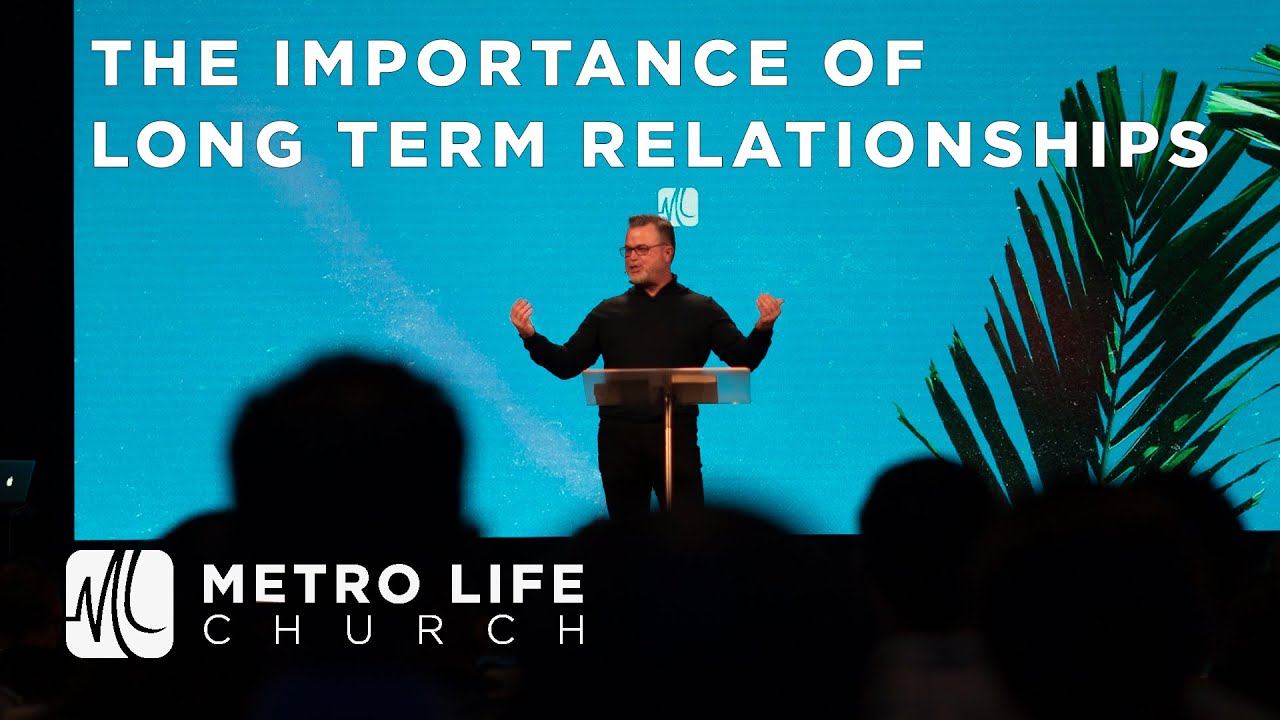 The Importance of Long-term Relationships | Christian Living | How to Build Friendships
