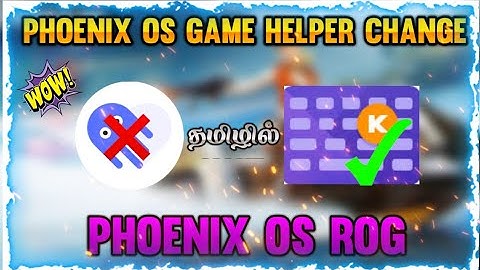 HOW TO CHANGE GAME HELPER IN PHOENIX OS IN தமிழில் (RIO GAMER