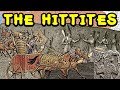 The Complete History of the Hittites