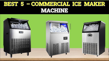 TOP 5 Best Commercial Ice Maker Machine 0f 2026