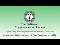 2022 Session Five | The Testicular Cryopreservation Process by Kyle Orwig, PhD