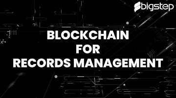 Blockchain for Records Management | Advantages of Blockchain Technology