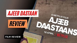 Ajeeb Dastan Netflix Review Ajeeb Dastaan Fatima Nushrat Parents Guide