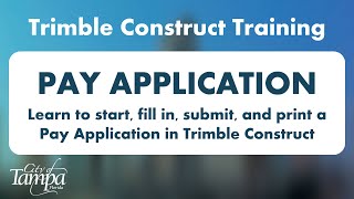 Construction Pay App Walkthrough for Trimble Construct