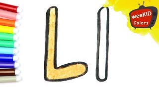 Learn Alphabet with Letter L | Learn Colors for Kids | Coloring Pages | Videos for Toddlers | weeKID