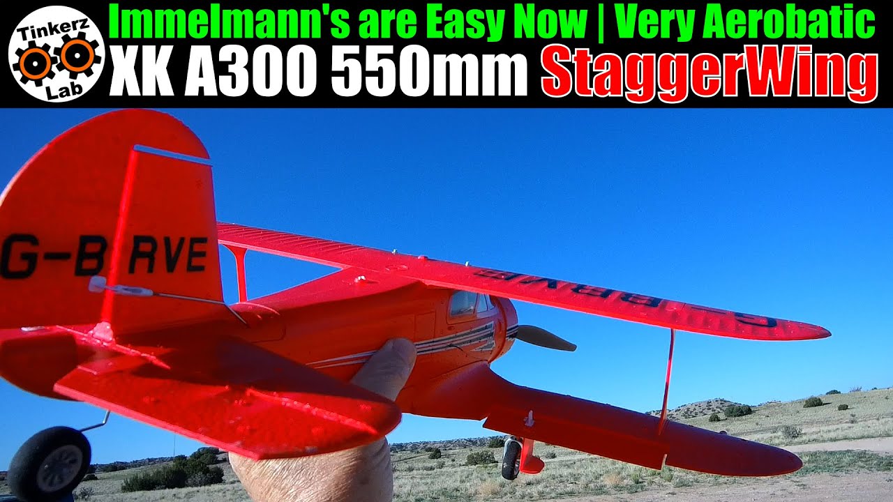 Immelmann's are Easy Now | Very Aerobatic | XK A300 StaggerWing 550mm 4CH RTF