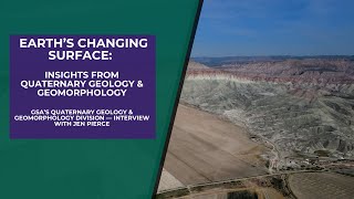 Earth’s Changing Surface: Insights from Quaternary Geology & Geomorphology