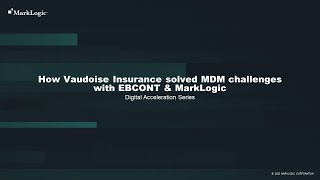 Celebrity EBCONT & La Vaudoise discuss Powering MDM with MarkLogic Net Worth