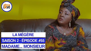 MADAME... MONSIEUR - saison 2 - épisode #55 - La mégère (série africaine, #Cameroun)