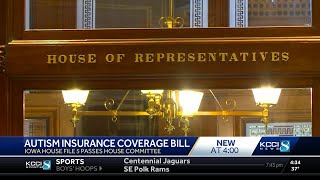 Iowa House committee approves bill to expand insurance coverage for Iowans with autism @KCCI