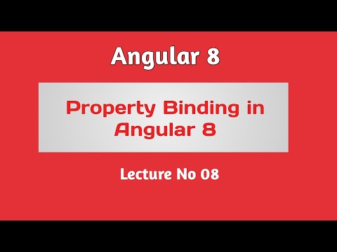 Angular 8 Tutorial - Part 08 -  Property Binding in Angular  | in Hindi / Urdu