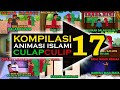 Kompilasi 17 animasi islami culapculip