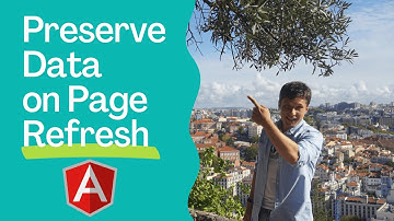 Angular - How to preserve data on page refresh