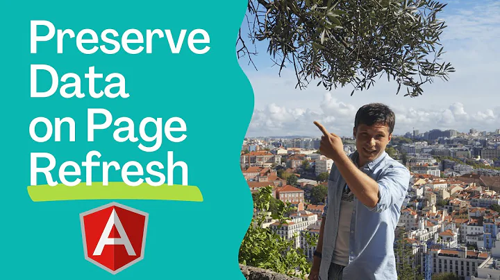 Angular - How to preserve data on page refresh