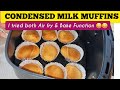AIR FRIED SWEETENED CONDENSED MILK MUFFINS |  USE BOTH AIR FRY & BAKE FUNCTION Simple and No Fuss thumbnail