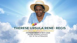 The Life Celebration Ceremony of Therese Ursula Rene- Regis
