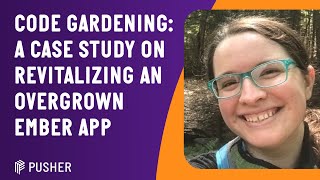 Case Study: Revitalizing an Overgrown Ember App | Ember.js Berlin | September 2021