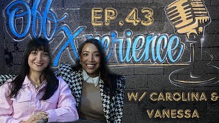 EP.43 W/ Carolina & Vanessa On Business Consulting, Financial Literacy, Women Empowerment And More
