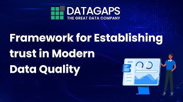 Framework for Establishing trust in Modern Data Quality