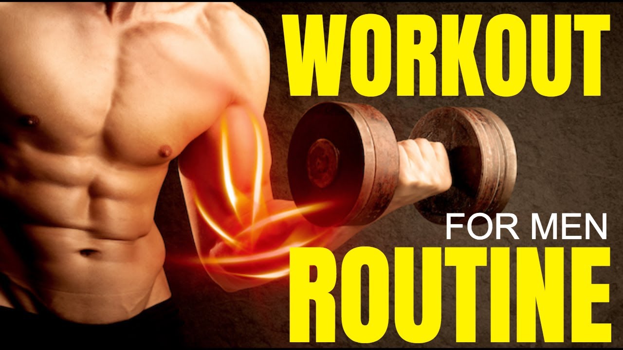 The Best Workout Routine For Men Beginner Intermediate Advanced Plans