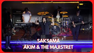 SAKSAMA | AKIM & THE MAJISTRET SHOWCASE