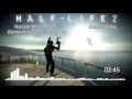 Half-Life 2 OST — Something Secret Steers Us (Nuclear Mission Jam) (Extended Mix)