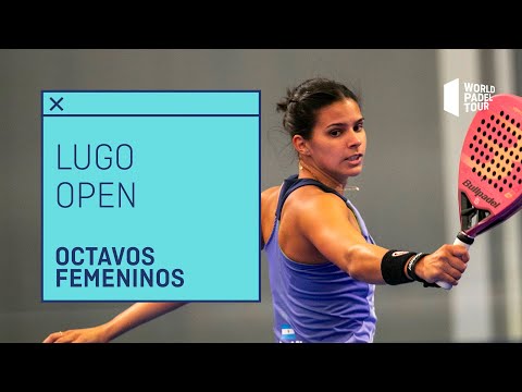 Resumen Octavos de Final Femeninos Lugo Open 2021