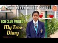 Mahek Rajawat Class XI | Eco Club Project | My Tree Diary | GNMS Kanpur 
