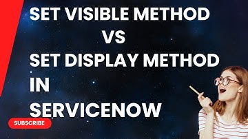 Differences between setvisible and setdisplay methods in ServiceNow