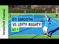 D1 Smooth vs Lefty-Righty [Set 1]