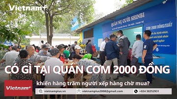 Có gì tại quán cơm 2000 đồng khiến hàng trăm người xếp hàng chờ mua?