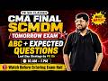 CMA Final SCMDM Tomorrow Exam Strategy | ABC Analysis + Expected Questions | Last Day Revision Plan