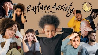 Rapture Anxiety