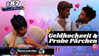 Geldhochzeit und Probepärchen || #87 || @ALP202 || #sims4 #soap #community #sytcmh #gaming