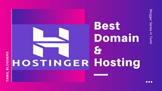 Best Domain And Hosting Plan Site Hostinger | Tamil Bloggers