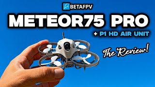 BETAFPV METEOR 75 PRO P1 - An Affordable Digital HD Video System that's really good!