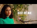 Let it be  the beatles  cover by shanelle rudrigo