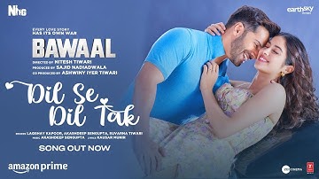 Dil Se Dil Tak (Video) Bawaal |Varun, Janhvi |Akashdeep, Laqshay, Kausar, Suvarna | Sajid N, Nitesh