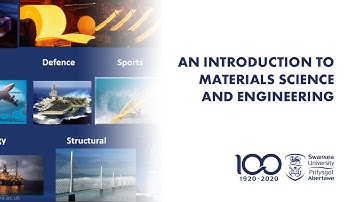 An Introduction to Materials Science and Engineering at Swansea University