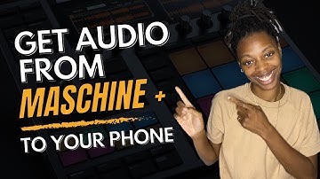 How to get audio from Maschine Plus to phone
