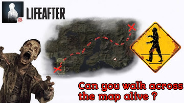 Can You Walk Across The Map Without DYING in LIFEAFTER ?