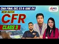 CMA Final Dec 23 &amp; June 24 Term | CFR - 3rd Class (New Batch) | MEPL Classes