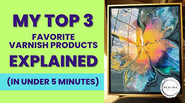 My Top 3 Favorite Varnish Products Explained (in Under 5 Minutes!) 🎨