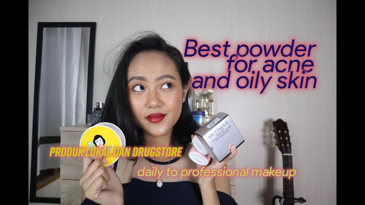 Bedak terbaik untuk kulit berminyak dan berjerawat!