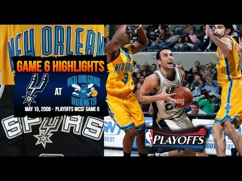 2008 Playoffs WCSF Game 6 New Orleans Hornets At San Antonio Spurs Full Highlights 