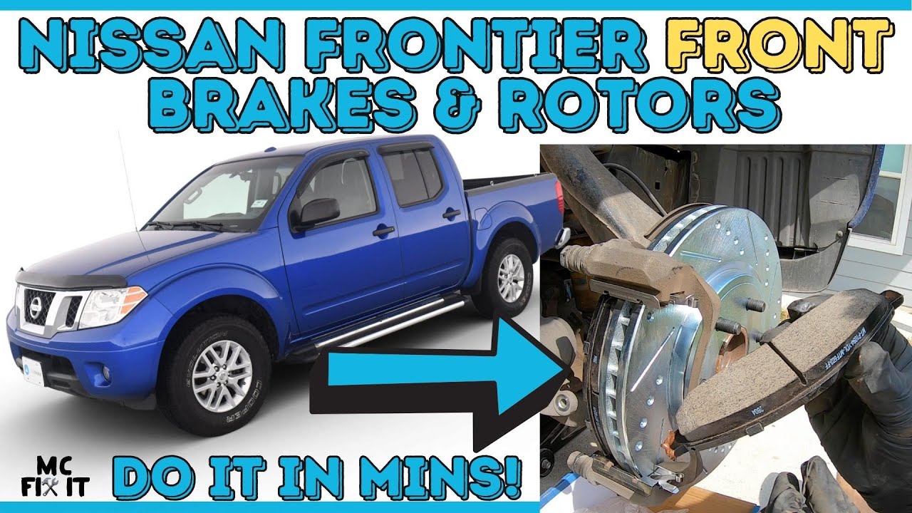 How to Replace FRONT Brake Pads & Rotors on a Nissan Frontier 2005 - 2019  (2nd Generation) - YouTube